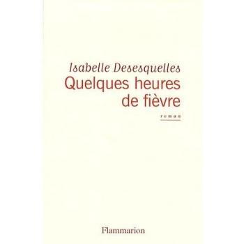 Quelques heures de fièvre