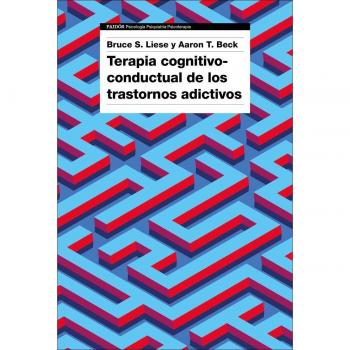 Terapia cognitivo-conductual de los trastornos adictivos (Tapa blanda con solapas).