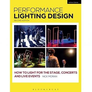 Performance Lighting Design: How to Light for the Stage, Concerts and Live Events (Backstage)