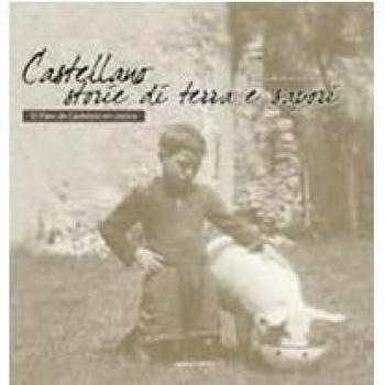 Castellano. Storie di terra e di sapori
