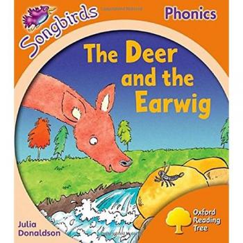 Songbirds Phonics: Level 6: the Deer and the Earwig Oxford Reading Tree