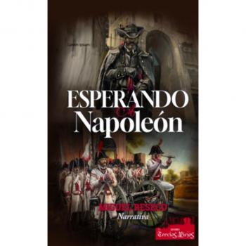 Esperando a Napoleón.