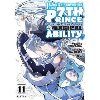 Yosuke Kokuzawa I Was Reincarnated as the 7th Prince so I Can Take My Time Perfecting My Magical  Ability 11