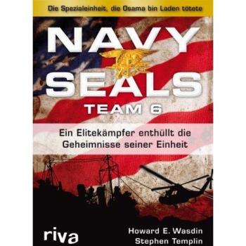 Wasdin, Howard E. Navy Seals Team 6: Ein Elitekämpfer Enthüllt Die Geheimnisse Seiner Einheit