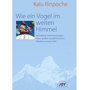 Kalu Rinpoche Wie Ein Vogel Im Weiten Himmel