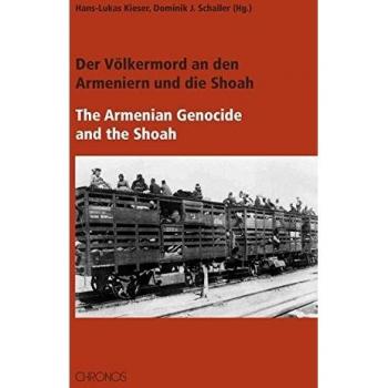 Der Völkermord an den Armeniern und die Shoah – The Armenian Genocide and the Shoa