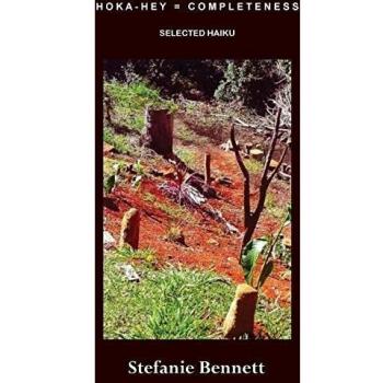 Hoka-Hey = Completeness: Selected Haiku