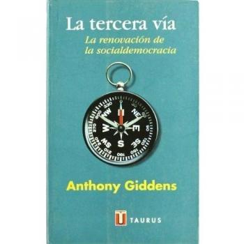 La Tercera Via (Anthony Giddens) (Taurus Pensamiento)