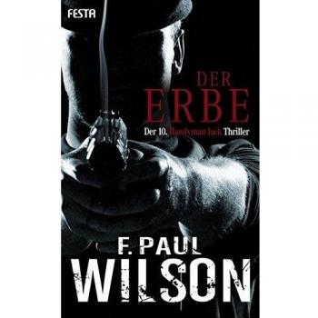 Der Erbe: Der 10. Handyman Jack Thriller. Der 10. Handyman Jack Thriller. Wilson