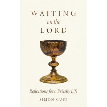 Waiting On the Lord: Reflections For a Priestly Life