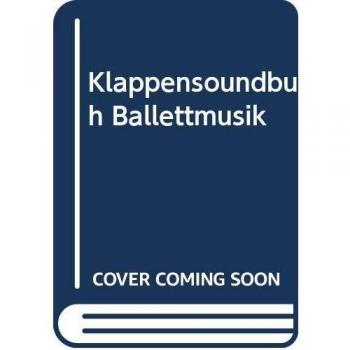 Klappensoundbuch Ballettmusik