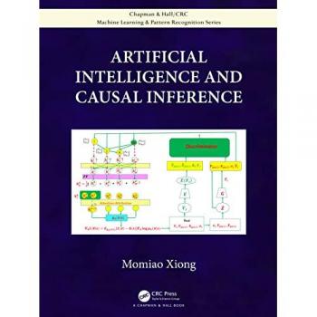 Artificial Intelligence and Causal Inference (Chapman & Hall/Crc Machine Learning & Pattern Recognition)