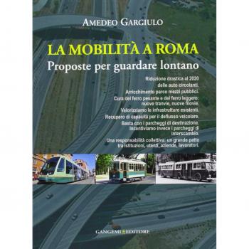 La mobilità a Roma. Proposte per guardare lontano