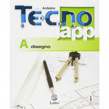 Tecno.app. Con Design, Mi preparo per l'interrogazione e Tavole per il disegno e la costruzione dei solidi. Per la Scuola media. Con ebook. Con ... Disegno-Settori produttivi