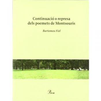 CONTINUACIÓ O REPRESA DELS POEMETS DE MONTSOURIS