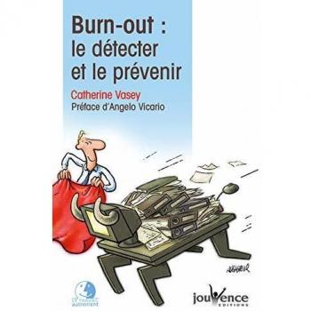 Burn-out : le détecter et le prévenir