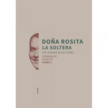Doña rosita la soltera o el lenguaj