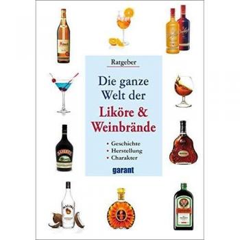 garant Verlag GmbH Liköre Und Weinbrände
