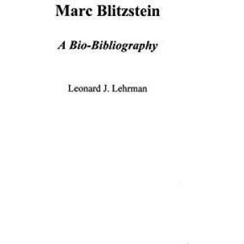 Lehrman, Leonard: Marc Blitzstein