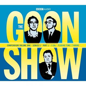 The Goon Show Compendium, Vol. 1, Series 5, Part 1