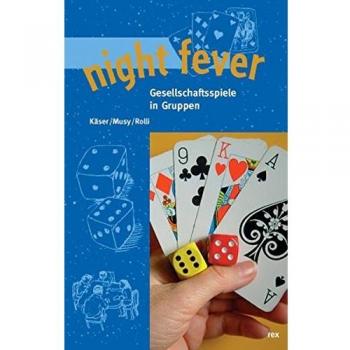 night fever: Gesellschaftsspiele in Gruppen