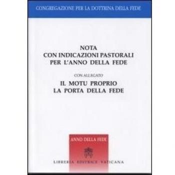 Nota con indicazioni pastorali per l'anno della fede. Con il motu proprio «La porta della fede»