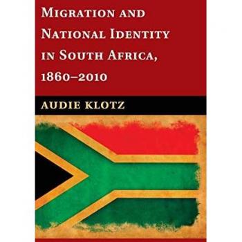 Migration and National Identity in South Africa, 1860–2010