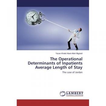 The Operational Determinants of Inpatients Average Length of Stay: The case of Jordan