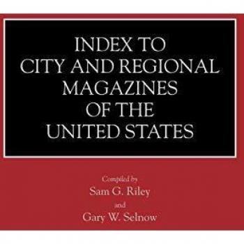 Index to City and Regional Magazines of the United States (HISTORICAL GUIDES TO THE WORLD'S PERIODICALS AND NEWSPAPERS)