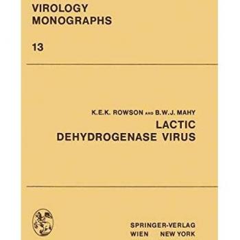 Lactic Dehydrogenase Virus (Virology Monographs Die Virusforschung in Einzeldarstellungen (13), Band 13)