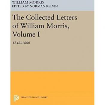 The Collected Letters of William Morris, Volume I: 1848-1880