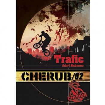 Cherub, Tome 2 : Trafic