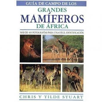 Guía de campo de los grandes mamíferos de áfrica