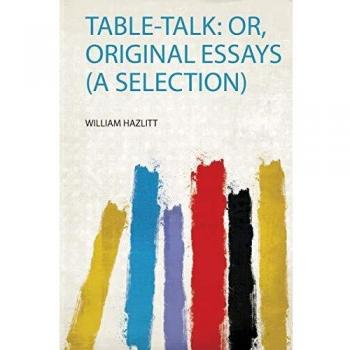 Table-Talk: Or, Original Essays