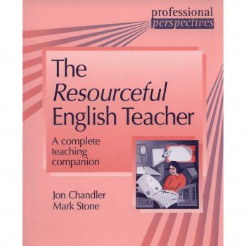 The Resourceful English Teacher: A complete teaching companion
