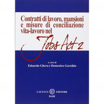 Contratti di lavoro, mansioni e misure di conciliazione vita-lavoro