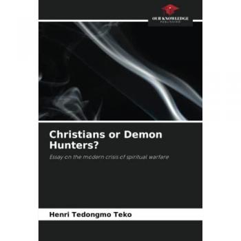 Tedongmo Teko, Henri: Christians or Demon Hunters?
