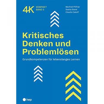 Kritisches Denken und Problemlösen: Grundkompetenzen für lebenslanges Lernen (Broschur)