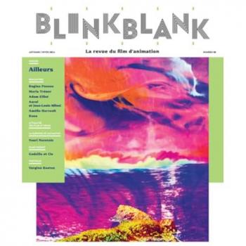 Blink Blank, la revue du film d'animation