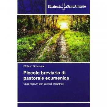 Piccolo breviario di pastorale ecumenica: Vademecum per parroci impegnati