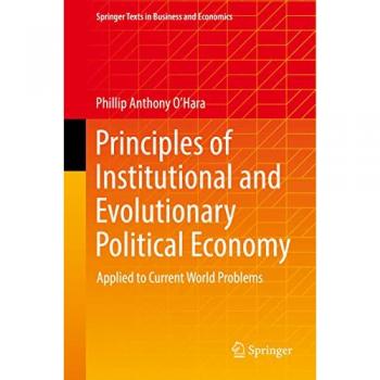 Principles of Institutional and Evolutionary Political Economy