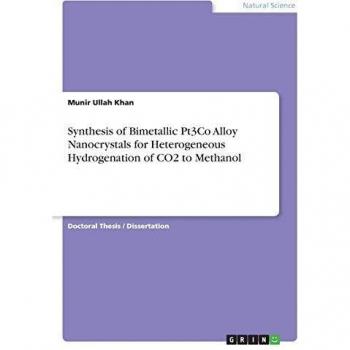 Synthesis of Bimetallic Pt3Co Alloy Nanocrystals for Heterogeneous Hydrogenation of CO2 to Methanol