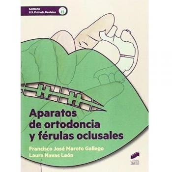 Aparatos de ortodoncia y férulas oclusales
