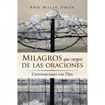 Oman, Ann Malik: Milagros que surgen de las oraciones