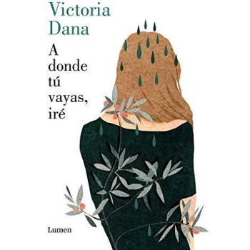 A DONDE TÚ VAYAS IRÉ