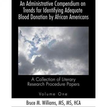 An Administrative Compendium on Trends for Identifying Adequate Blood Donation by African Americans