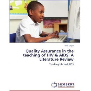 Quality Assurance in the teaching of HIV & AIDS: A Literature Review: Teaching HIV and AIDS