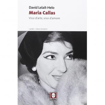 Maria Callas. Vissi d'arte, vissi d'amore