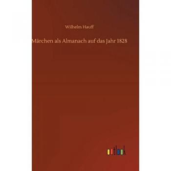 Märchen als Almanach auf das Jahr 1828
