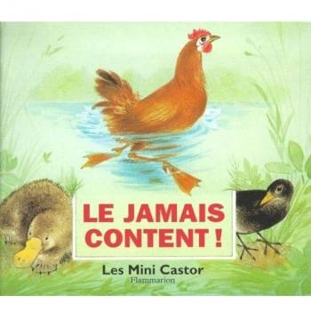 Le jamais content